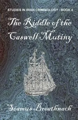 Záhada Caswellovej vzbury - The Riddle of the Caswell Mutiny