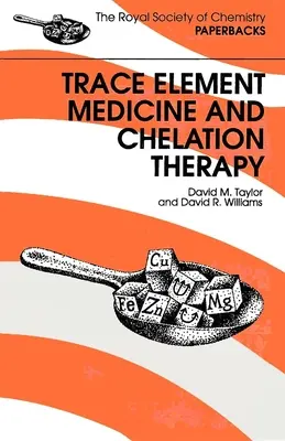 Medicína stopových prvkov a chelátová terapia - Trace Elements Medicine and Chelation Therapy