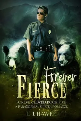 Navždy zúrivý: Paranormálna romanca pre posunovačov - Forever Fierce: Forever Loved Book Five A Paranormal Shifter Romance