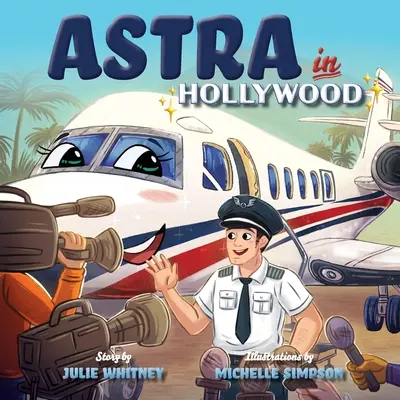Astra v Hollywoode - Astra in Hollywood