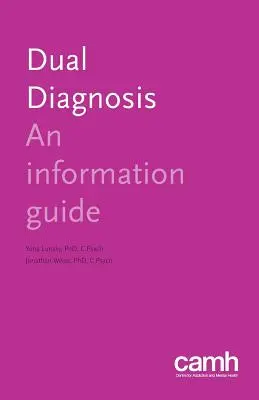 Duálna diagnóza: Informačná príručka - Dual Diagnosis: An Information Guide