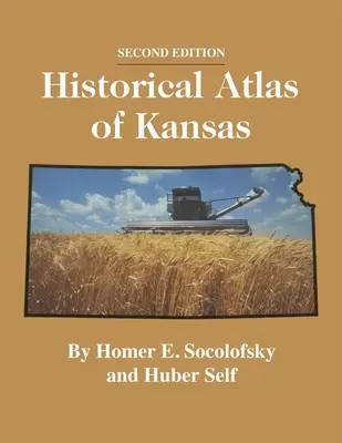 Historický atlas Kansasu, 2. vydanie - Historical Atlas of Kansas, 2nd Edition