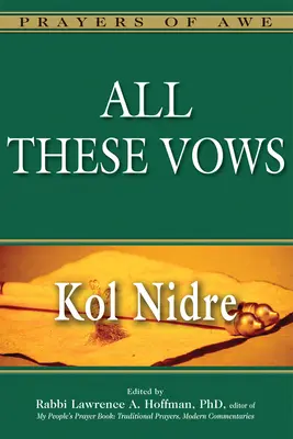Všetky tieto sľuby - Kol Nidre - All These Vows--Kol Nidre