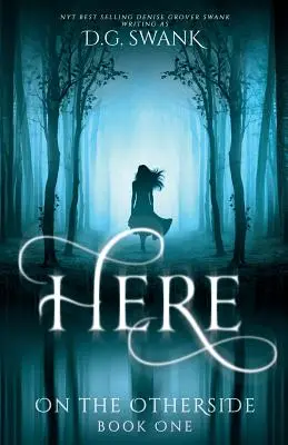 Tu: Na druhej strane, kniha prvá - Here: On the Otherside Book One