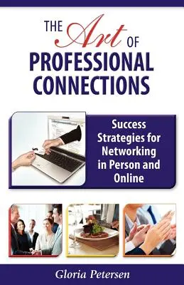Umenie profesionálnych kontaktov: Stratégie úspešného nadväzovania kontaktov osobne a online: Ako sa stať úspešným partnerom? - The Art of Professional Connections: Success Strategies for Networking in Person and Online