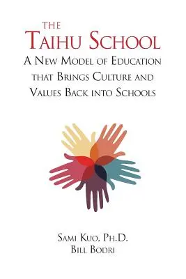 Škola Taihu: Nový model vzdelávania, ktorý do škôl vracia kultúru a hodnoty - The Taihu School: A New Model of Education that Brings Culture and Values Back into Schools