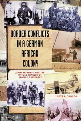 Hraničné konflikty v nemeckej africkej kolónii - Border Conflicts in a German African Colony