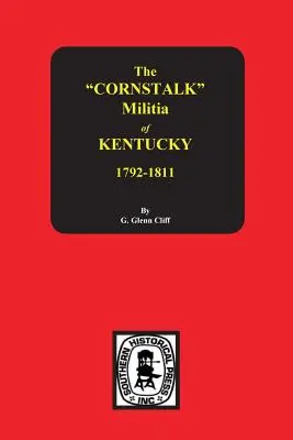 Domobrana z Kentucky, 1792-1811 - The Cornstalk Militia of Kentucky, 1792-1811
