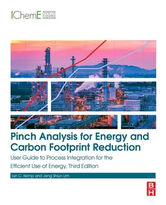 Pinch Analysis for Energy and Carbon Footprint Reduction (Analýza štipky na zníženie energetickej a uhlíkovej stopy): Používateľská príručka k integrácii procesov na efektívne využívanie energie - Pinch Analysis for Energy and Carbon Footprint Reduction: User Guide to Process Integration for the Efficient Use of Energy