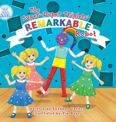 Pozoruhodný robot: Super-duper trojčatá - Remarkable Robot: The Super-Duper Triplets