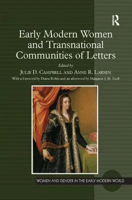 Ranonovoveké ženy a nadnárodné literárne spoločenstvá - Early Modern Women and Transnational Communities of Letters