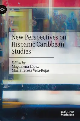 Nové perspektívy hispanoamerických karibských štúdií - New Perspectives on Hispanic Caribbean Studies