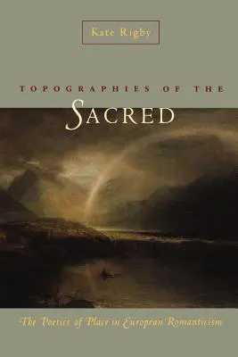 Topografie posvätného: Poetika miesta v európskom romantizme - Topographies of the Sacred: The Poetics of Place in European Romanticism