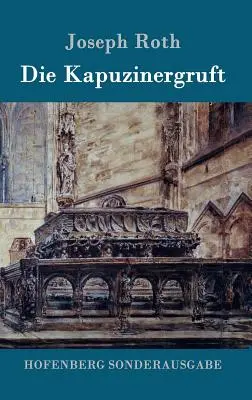 Die Kapuzinergruft: Rímsky - Die Kapuzinergruft: Roman
