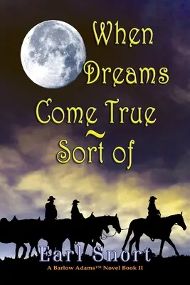 Keď sa sny stávajú skutočnosťou - tak trochu - When Dreams Come True - Sort Of