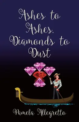 Popol na popol, diamanty na prach - Ashes to Ashes, Diamonds to Dust
