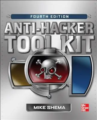 Súbor nástrojov proti hackerom, štvrté vydanie - Anti-Hacker Tool Kit, Fourth Edition