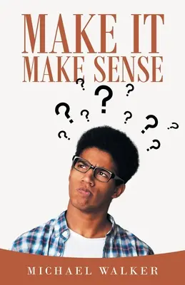 Aby to dávalo zmysel - Make It Make Sense