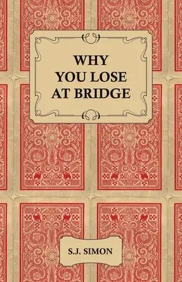 Prečo prehrávate v bridži - Why You Lose at Bridge