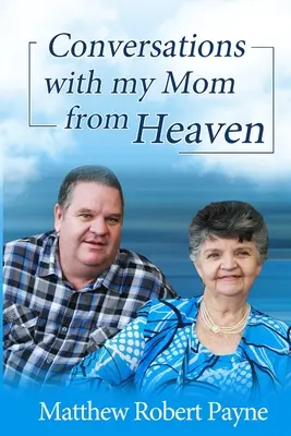 Rozhovory s mamou z neba - Conversations with my Mom from Heaven