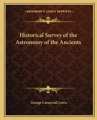 Historický prehľad astronómie starých ľudí - Historical Survey of the Astronomy of the Ancients
