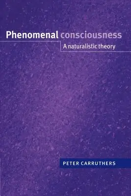 Fenomenálne vedomie: Naturalistická teória - Phenomenal Consciousness: A Naturalistic Theory