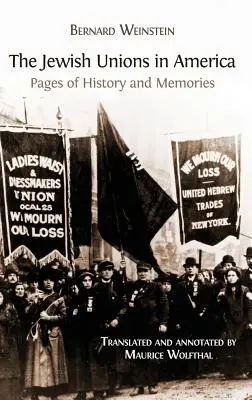 Židovské odbory v Amerike: Strany histórie a spomienok - The Jewish Unions in America: Pages of History and Memories