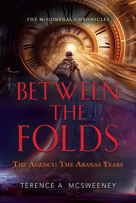 Medzi záhybmi - Agentúra: Aranské roky - Between the Folds - The Agency: The Aranas Years
