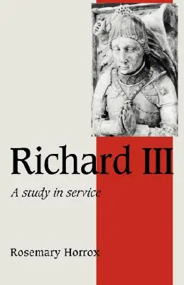 Richard III: Štúdia o službe - Richard III: A Study of Service