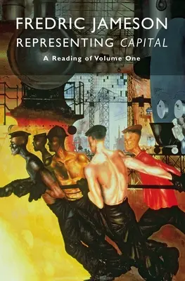 Reprezentácia kapitálu: Čítanie prvého zväzku - Representing Capital: A Reading of Volume One