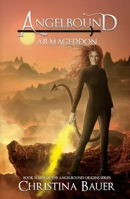 Armageddon Špeciálna edícia: Angelbound Origins Book 7 - Armageddon Special Edition: Angelbound Origins Book 7