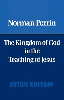 Božie kráľovstvo v Ježišovom učení - The Kingdom of God in the Teaching of Jesus