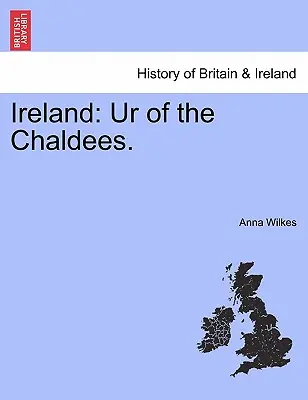 Írsko: Ur of the Chaldees. - Ireland: Ur of the Chaldees.