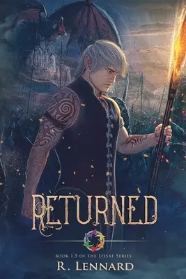 Vrátil sa: Kniha 1.5 zo série Lissae - Returned: Book 1.5 of the Lissae Series