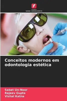 Moderné koncepcie v estetickej stomatológii - Conceitos modernos em odontologia esttica