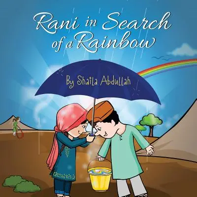 Rani pri hľadaní dúhy: Príbeh o prežití prírodnej katastrofy - Rani in Search of a Rainbow: A Natural Disaster Survival Tale