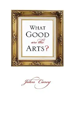 Čo je dobré na umení? - What Good Are the Arts?