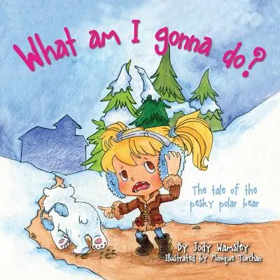Čo budem robiť? Príbeh o otravnom ľadovom medveďovi - What am I gonna do? The Tale of the Pesky Polar Bear