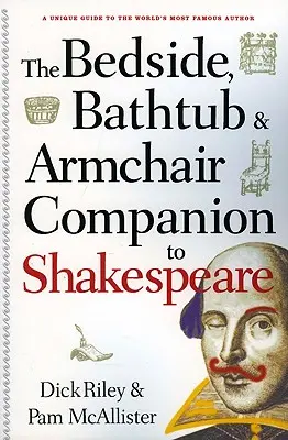 Spoločník Shakespeara pri posteli, vo vani a v kresle - Bedside, Bathtub & Armchair Companion to Shakespeare