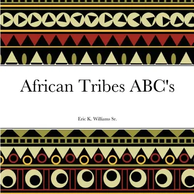 Abeceda afrických kmeňov - African Tribes ABC's