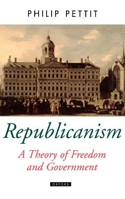 Republikanizmus ako teória slobody a vlády - Republicanism a Theory of Freedom and Government