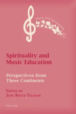 Spiritualita a hudobná výchova: Duchovná hudba: perspektívy z troch kontinentov - Spirituality and Music Education: Perspectives from Three Continents