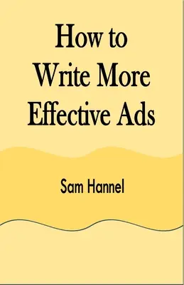 Ako písať efektívnejšie reklamy - How to Write More Effective Ads