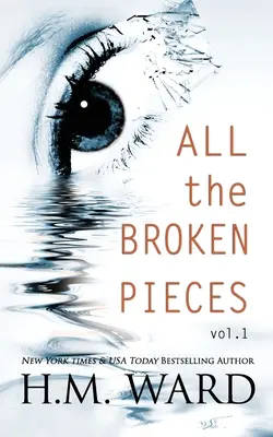 Všetky rozbité kúsky 1. zväzok - All The Broken Pieces Vol. 1