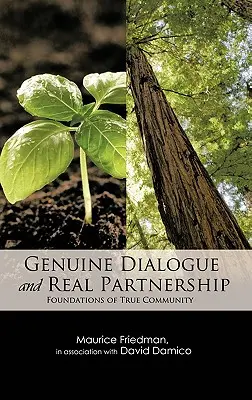 Skutočný dialóg a skutočné partnerstvo: Základy skutočnej komunity - Genuine Dialogue and Real Partnership: Foundations of True Community