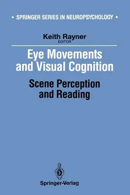 Pohyby očí a vizuálne poznávanie: Vnímanie scény a čítanie - Eye Movements and Visual Cognition: Scene Perception and Reading