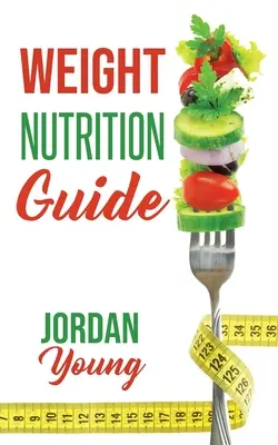 Sprievodca výživou na váhu - Weight Nutrition Guide