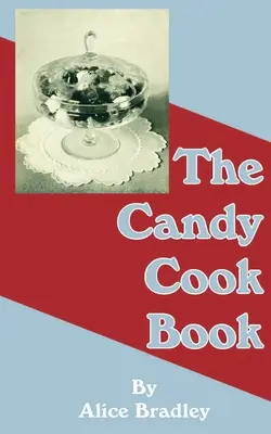 Kniha o cukrovinkách - The Candy Cook Book
