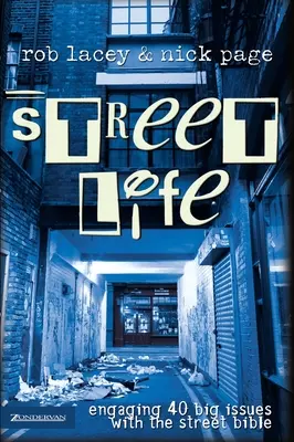 Život na ulici: Biblia na ulici: 40 veľkých problémov s Bibliou na ulici - Street Life: Engaging 40 Big Issues with the Street Bible