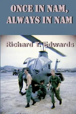 Raz vo Vietname, navždy vo Vietname - Once in Nam, Always in Nam